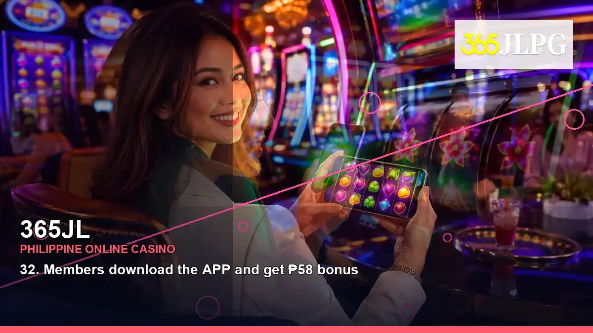 365JL Philippines casino guide with left-diagonal party online slot games and an adult Filipina casino host